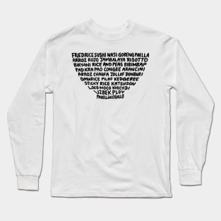 Rice Dishes Text Shaped Like Rice Bowl (Fried Rice Sushi Paella...) Long Sleeve T-Shirt